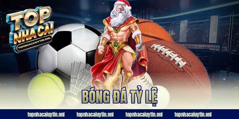 bóng đá tỷ lệ