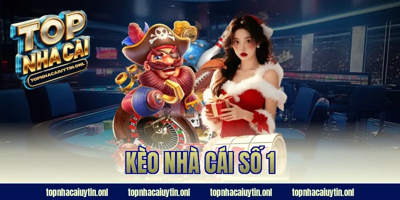 kèo nhà cái số 1
